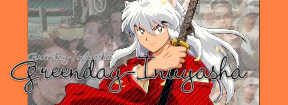 Green Day&Inuyasha